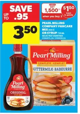 Real Canadian Superstore PEARL MILLING COMPANY PANCAKE MIX 905 G OR SYRUP 710 ML offer