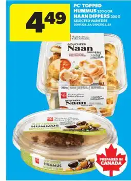 Real Canadian Superstore PC TOPPED HUMMUS 280 G OR NAAN DIPPERS 200 G offer