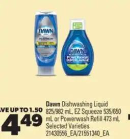 Real Canadian Superstore DAWN DISHWASHING LIQUID 825/982 ML, EZ SQUEEZE 535/650 ML OR POWERWASH REFILL 473 ML offer