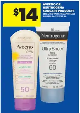 Real Canadian Superstore AVEENO OR NEUTROGENA SUNCARE PRODUCTS offer