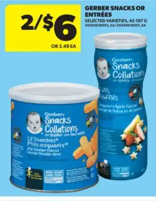 Real Canadian Superstore GERBER SNACKS OR ENTRÉES, 42-187 G offer