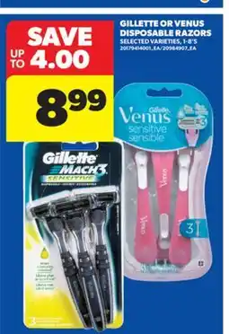 Real Canadian Superstore GILLETTE OR VENUS DISPOSABLE RAZORS, 1-8' S offer