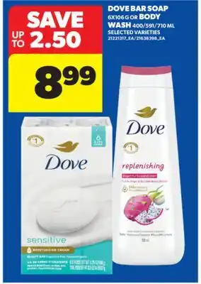 Real Canadian Superstore DOVE BAR SOAP 6X106 G OR BODY WASH 400/591/710 ML offer