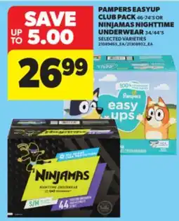 Real Canadian Superstore PAMPERS EASYUP CLUB PACK 46-74'S OR NINJAMAS NIGHTTIME UNDERWEAR 34/44'S offer