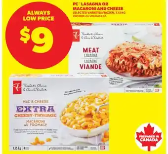 Real Canadian Superstore PC LASAGNA OR MACARONI AND CHEESE, 1.13 KG offer