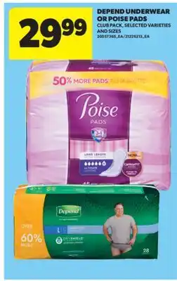 Real Canadian Superstore DEPEND UNDERWEAR OR POISE PADS offer