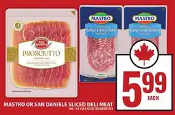 Food Basics MASTRO OR SAN DANIELE SLICED DELI MEAT offer