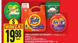 Food Basics TIDE LAUNDRY DETERGENT OR PODS OR GAIN FLINGS PODS OR CASCADE DISHWASHER TABS offer