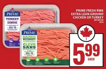 Food Basics PRIME FRESH RWA EXTRA LEAN GROUND CHICKEN OR TURKEY offer