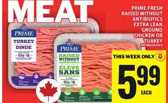 Food Basics MAPLE LEAF PRIME FRESH RAISED WITHOUT ANTIBIOTICS EXTRA LEAN GROUND CHICKEN OR TURKEY offer