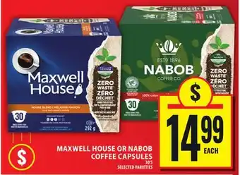 Food Basics MAXWELL HOUSE OR NABOB COFFEE CAPSULES offer