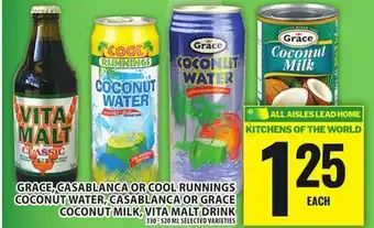 Food Basics GRACE, CASABLANCA OR COOL RUNNINGS COCONUT WATER, CASABLANCA OR GRACE COCONUT MILK, VITA MALT DRINK offer