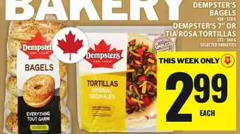 Food Basics DEMPSTER'S BAGELS OR DEMPSTER'S 7 OR TIA ROSA TORTILLAS offer