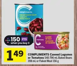 Foodland COMPLIMENTS Canned Legumes or Tomatoes offer