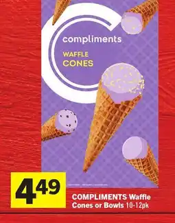 Foodland COMPLIMENTS Waffle Cones or Bowls offer
