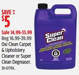 Canadian Tire Oxi Clean Carpet & Upholstery Cleaner or Super Clean Degreaser offer