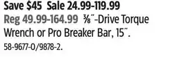Canadian Tire Stanley 3⁄8˝-Drive Torque Wrench or Pro Breaker Bar 15˝ offer