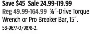 Canadian Tire Stanley 3⁄8˝-Drive Torque Wrench or Pro Breaker Bar 15˝ offer