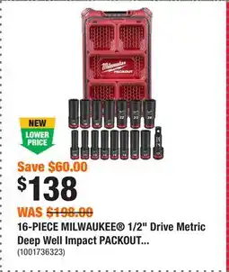 Home Depot 16-PIECE MILWAUKEE 1/2 Drive Metric Deep Well Impact PACKOUT offer