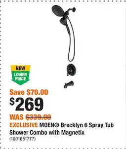 Home Depot EXCLUSIVE MOEN Brecklyn 6 Spray Tub Shower Combo with Magnetix offer