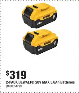 Home Depot 2-PACK DEWALT 20V MAX 5.0Ah Batteries offer