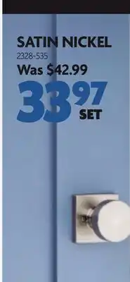 Home Hardware SATIN NICKEL offer