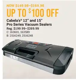 Cabela's Cabela's 12 and 15 Pro Series Vacuum Sealers offer