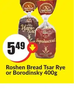 Chalo FreshCo Roshen Bread Tsar Rye or Borodinsky 400g offer