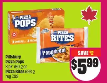 Chalo FreshCo Pillsbury Pizza Pops 8 pk 760 g or Pizza Bites 693 g offer