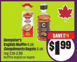 Chalo FreshCo Dempster's English Muffin 6 pk Compliments Bagels 6 pk offer