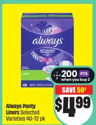 Chalo FreshCo Always Panty Liners Selected Varieties 40-72 pk offer