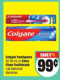Chalo FreshCo Colgate Toothpaste 52-95 mL or Extra Clean Toothbrush 1 pk Selected Varieties offer