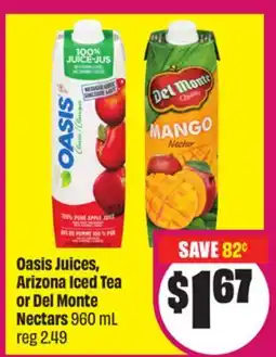 Chalo FreshCo Oasis Juices, Arizona Iced Tea or Del Monte Nectars 960 mL offer