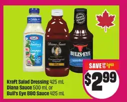 Chalo FreshCo Kraft Salad Dressing 425 mL Diana Sauce 500 mL or Bull's Eye BBQ Sauce 425 mL offer