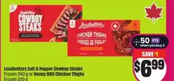 Chalo FreshCo Leadbetters Salt & Pepper Cowboy Steaks Frozen 340 g or Honey BBQ Chicken Thighs Frozen 520 g offer