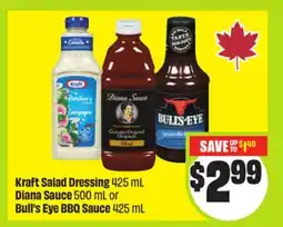FreshCo Kraft Salad Dressing 425 mL Diana Sauce 500 ml or Bull's Eye BBQ Sauce 425 mL offer