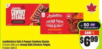 FreshCo Leadbetters Salt & Pepper Cowboy Steaks Frozen 340 g or Honey BBQ Chicken Thighs Frozen 520 g offer