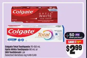 FreshCo Colgate Total Toothpaste 70-150 mL Optic White Toothpaste 90 mL or 360 Toothbrush 1 pk offer
