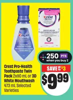 FreshCo Crest Pro-Health Toothpaste Twin Pack 2x|10 mL or 3D White Mouthwash 473 mL Selected Varieties offer