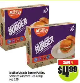 FreshCo Mother's Magic Burger Patties Selected Varieties 320-400 g offer