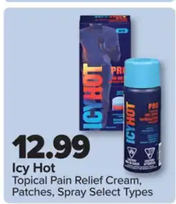 PharmaChoice Icy Hot Topical Pain Relief Cream, Patches, Spray offer