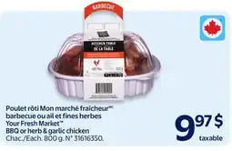 Walmart Your Fresh Market 880 or herb & garlic chicken offer
