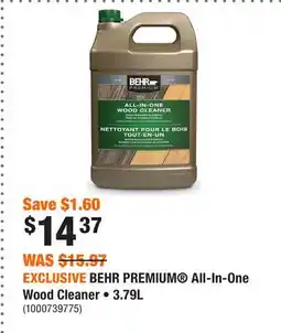 Home Depot EXCLUSIVE BEHR PREMIUM All-In-One Wood Cleaner • 3.79L offer