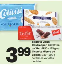 L'Intermarché BISCUITS JULES DESTROOPER, GAVOTTES OU WERNLI, 90 - 125 G OU BISCUITS MISURA OU COLUSSI, 330 - 500 G offer
