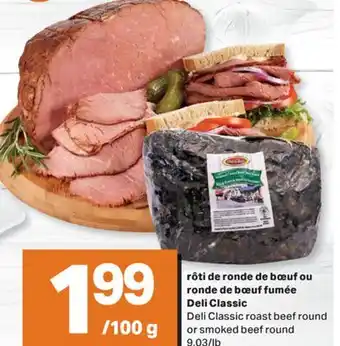 L'Intermarché RÔTI DE RONDE DE BŒUF OU RONDE DE BŒUF FUMÉE, 9.03/LB offer