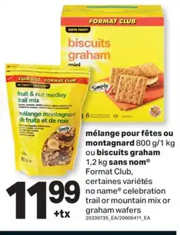L'Intermarché MÉLANGE POUR FÊTES OU MONTAGNARD, 800 G/1 KG OU BISCUITS GRAHAM, 1,2 KG SANS NOM offer