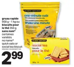 L'Intermarché GRUAU RAPIDE, 900 G - 1 KG OU BISCUITS POUR LE THÉ, 350 G offer