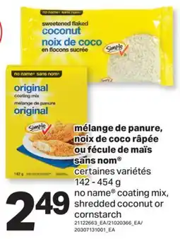 L'Intermarché MÉLANGE DE PANURE, NOIX DE COCO RÂPÉE OU FÉCULE DE MAÏS, 142 - 454 G offer
