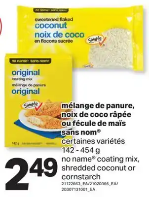 L'Intermarché MÉLANGE DE PANURE, NOIX DE COCO RÂPÉE OU FÉCULE DE MAÏS, 142 - 454 G offer