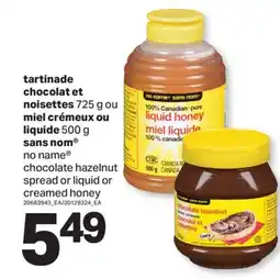 L'Intermarché TARTINADE CHOCOLAT ET NOISETTES, 725 G OU MIEL CRÉMEUX OU LIQUIDE, 500 G offer